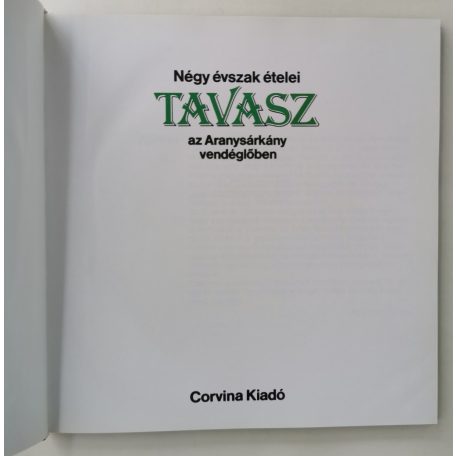 Liscsinszky Béla: Négy évszak ételei az Aranysárkány vendéglőben (4 szakácskönyv)