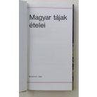 Marosiné Horváth Erzsébet (szerk.): Magyar tájak ételei