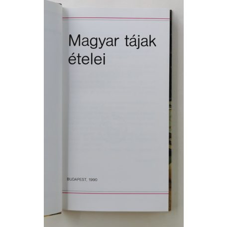 Marosiné Horváth Erzsébet (szerk.): Magyar tájak ételei