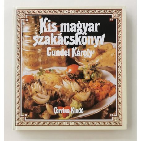 Gundel Károly: Kis magyar szakácskönyv