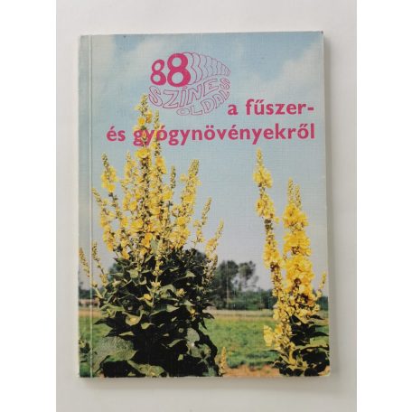 Galambosi Bertalan: 88 színes oldal a fűszer- és gyógynövényekről