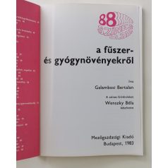   Galambosi Bertalan: 88 színes oldal a fűszer- és gyógynövényekről
