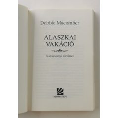 Debbie Macomber: Alaszkai vakáció 