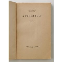 Rejtő Jenő (P. Howard): A fehér folt (Neptun Könyvek)