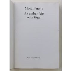   Móra Ferenc mesekönyv: Az ember feje nem füge (Reich Károly rajzaival)