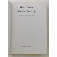 Móra Ferenc: Titulász bankója (Reich Károly rajzaival)