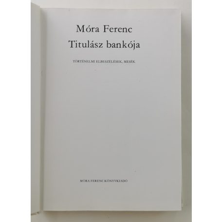 Móra Ferenc: Titulász bankója (Reich Károly rajzaival)