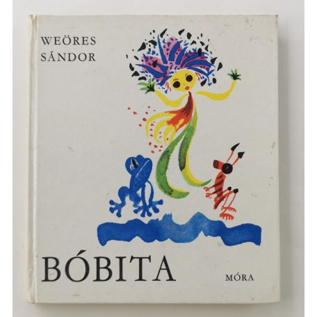 Weöres Sándor: Bóbita (1980)