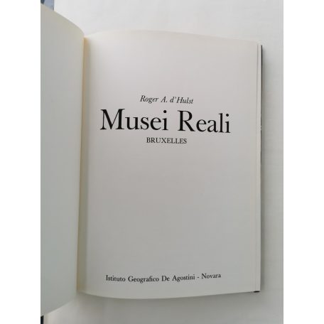 Roger A. d'Hulst: Musei Reali - Bruxelles