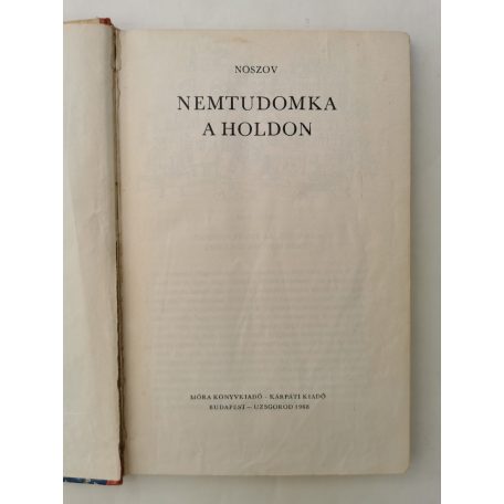 Noszov: Nemtudomka a Holdon