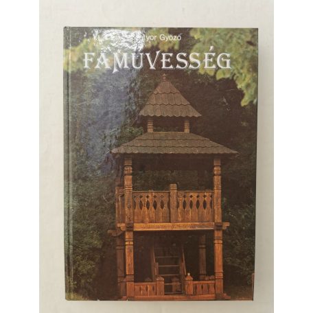 Szatyor Győző: Faművesség