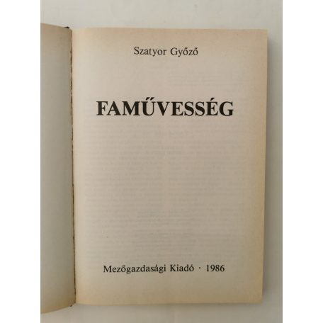 Szatyor Győző: Faművesség