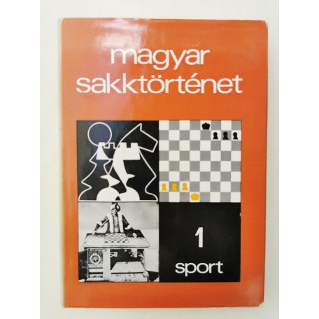Barcza Gedeon (szerk.): Magyar sakktörténet I-II.