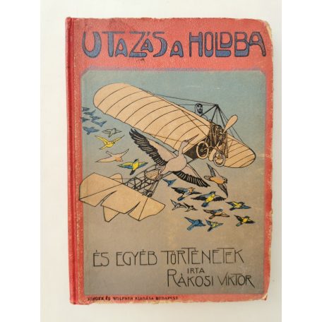 Rákosi Viktor: Utazás a Holdba és egyéb történetek