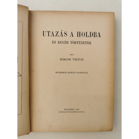 Rákosi Viktor: Utazás a Holdba és egyéb történetek