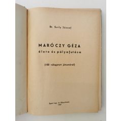   Szily József: Maróczy Géza élete és pályafutása (100 válogatott játszmával)