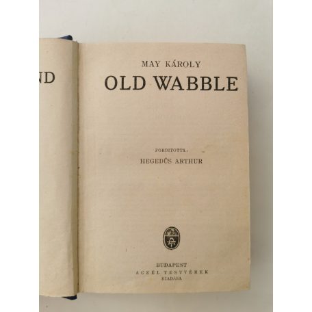 Karl May (May Károly): Old Wabble