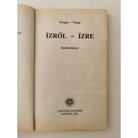 Gregor József – Varga Antal: Ízről-ízre