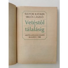   Sulyok Katalin – Siklós László: Vetéstől a tálalásig