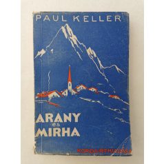 Paul Keller: Arany és mirha (Elbeszélések )