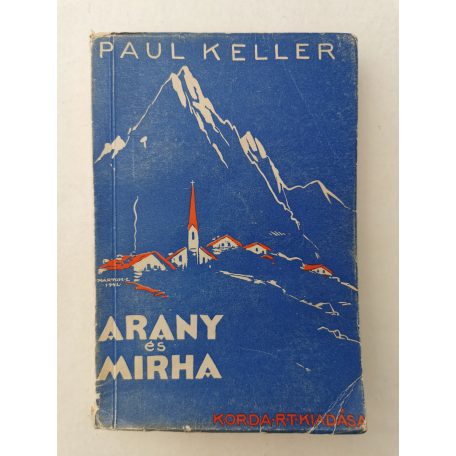 Paul Keller: Arany és mirha (Elbeszélések )