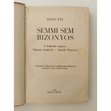 Radó Pál: Semmi sem bizonyos