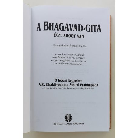 A. C. Bhaktivedānta Swāmī Prabhupāda: Bhagavad-Gíta - Úgy, ahogy van