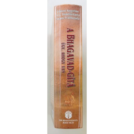 A. C. Bhaktivedānta Swāmī Prabhupāda: Bhagavad-Gíta - Úgy, ahogy van