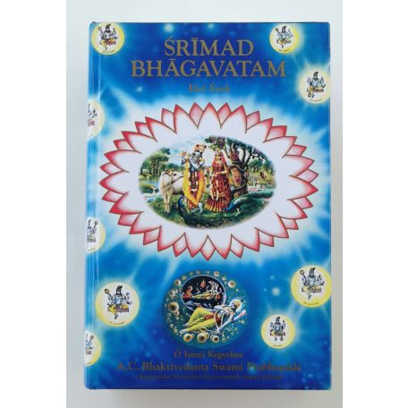 A. C. Bhaktivedānta Swāmī Prabhupāda: Srímad Bhágavatam – Első Ének