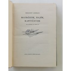   Dékány András: Matrózok, hajók, kapitányok (1. kiadás!)