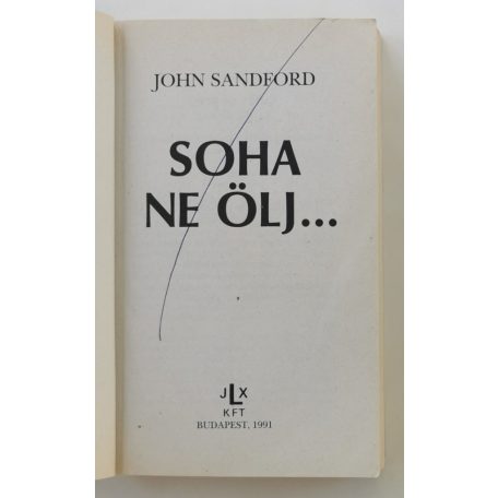 John Sandford: Soha ne ölj…