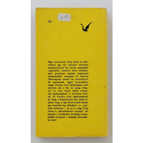 Rejtő Jenő (P. Howard): Piszkos Fred közbelép Fülig Jimmy őszinte sajnálatára 