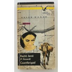 Rejtő Jenő (P. Howard): Csontbrigád