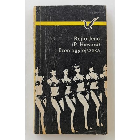 Rejtő Jenő (P. Howard): Ezen egy éjszaka