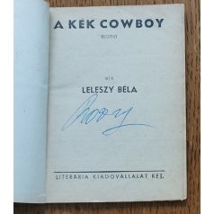 Leleszy Béla: A kék cowboy (Világvárosi regények 585.)