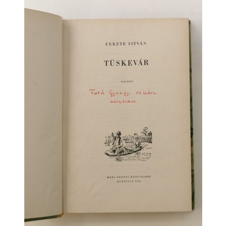 Fekete István: Tüskevár (Szecskó Tamás rajzaival)