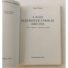 Sáray Tamás: A házi élelmiszer-tárolás ábécéje