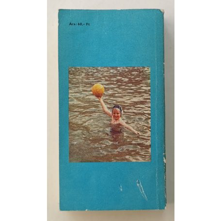 Kárpáti György, Dr.: Medencék, gólok, pofonok