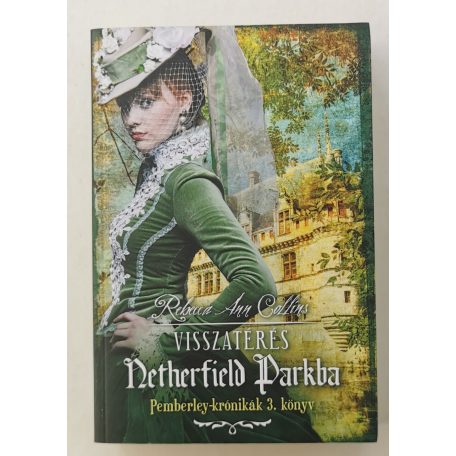 Rebecca Ann Collins: Visszatérés Netherfield Parkba