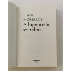 Liane Moriarty: A hipnotizőr szerelme 