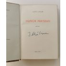 Illyés Gyula: Hunok Párisban (Aláírt!)