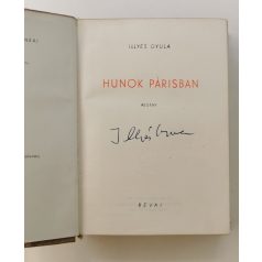 Illyés Gyula: Hunok Párisban (Aláírt!)