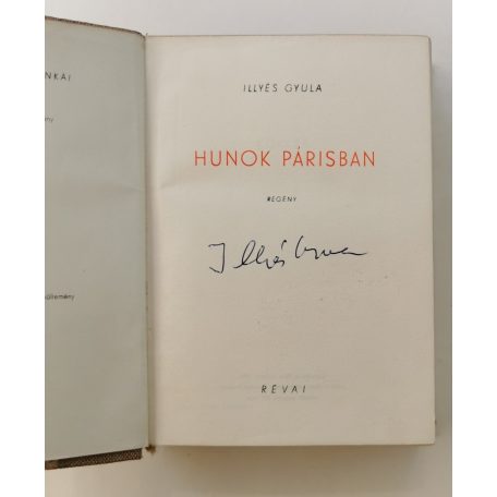 Illyés Gyula: Hunok Párisban (Aláírt!)