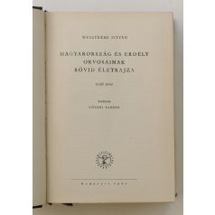   Weszprémi István: Magyarország és Erdély orvosainak rövid életrajza - Első száz
