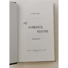 Gábor Áron: Az embertől keletre (emigráns kiadás)