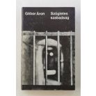 Gábor Áron: Szögletes szabadság (emigráns kiadás)