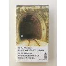 R. A. Moody – G. G. Ritchie: Élet az élet után / Visszatérés a holnapból