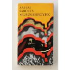 Raffai Sarolta: Morzsahegyek (Dedikált!)