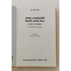   Böő István: Amíg a malacból hízott sertés lesz üzemben és háztájiban