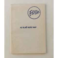 Az első száz nap - FIDESZ 